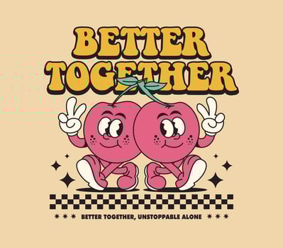 Better Together with a funny retro cherry cartoon character vector