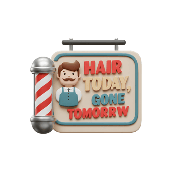 A cheerful retro style barber shop sign features a cartoon barber and the playful slogan, Hair Today, Gone Tomorrow. The vintage aesthetic and fun design create a welcoming mood. png