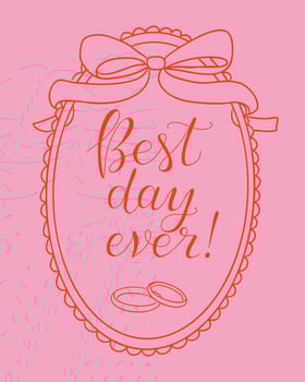 Hand drawn wedding card design with a ribbon frame, wedding rings and calligraphy text Best day ever. This image expresses the concept of celebration, love, marriage and joyful moments vector