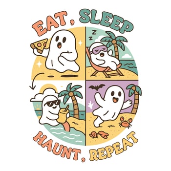 eat sleep haunt repeat - Summer Tee Shirt Design Sublimation, Summer Vibes illustration, Summer Vacation Graphics vector