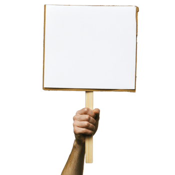 Blank sign held by a hand, ready for messages during a protest or event png
