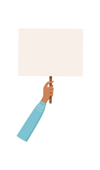 Woman hand holds sign, people show up strike placard, woman holding empowerment sign, person raise demonstration poster, hand holds revolution flag, right activist hold protest banner, vector