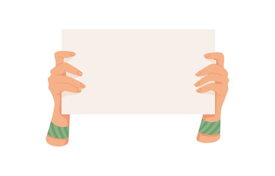 Man hand holds sign, woman hold strike board, man show up empowerment banner, human parade support flag, people raise demonstration signboard, person holds revolution poster, vector