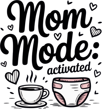 Mom mode activated doodle with coffee and diaper png