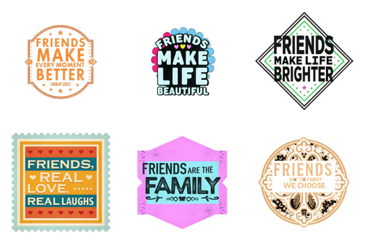 Friends make life better beautiful brighter real love laughs family chosen isolated on a transparent background png