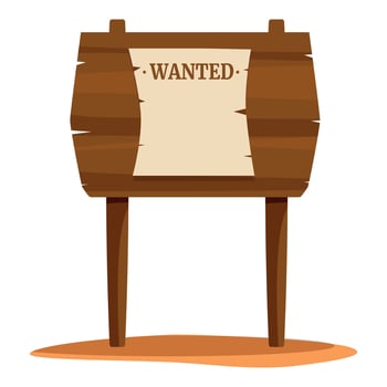 Wanted poster hanging on wooden sign in the desert vector